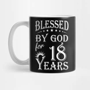 Blessed By God For 18 Years Christian Mug